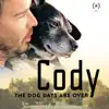 Martin Skalsky & Christian Schlumpf - Cody, The dog days are over (Original Motion Picture Soundtrack)